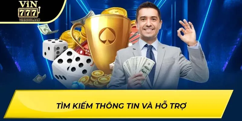 Tìm kiếm thông tin và hỗ trợ